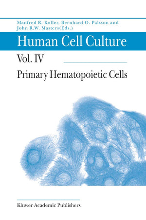 Human Cell Culture: Primary Hematopoietic Cells