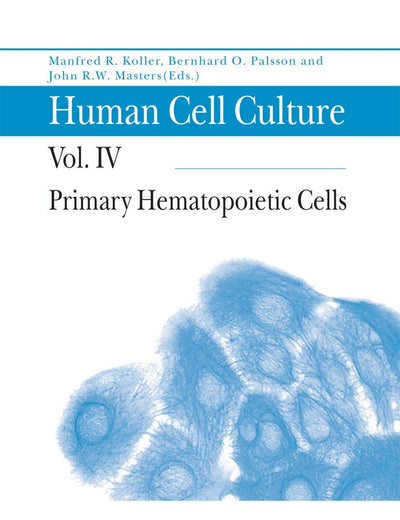 Human Cell Culture: Primary Hematopoietic Cells