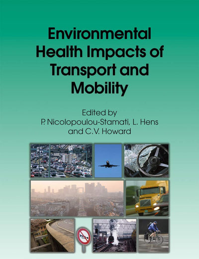 Environmental Health Impacts of Transport and Mobility (Environmental Science and Technology Library, 21)