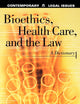 Bioethics, Health Care, and the Law: A Dictionary (Contemporary Legal Issues)