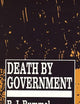 Death by Government: Genocide and Mass Murder Since 1900
