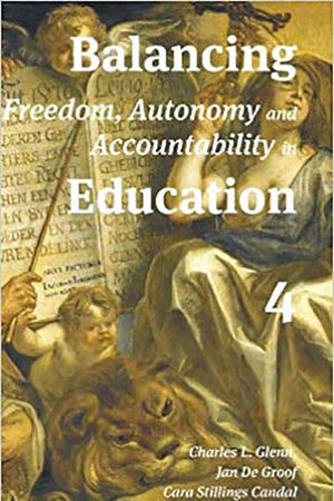 Balancing Freedom, Autonomy and Accountability in Education volume 4