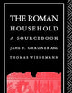 The Roman Household: A Sourcebook (Routledge Sourcebooks for the Ancient World)