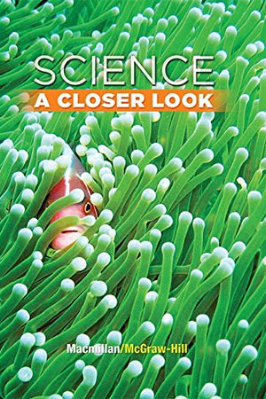 Science, A Closer Look, Grade 3, Student Edition