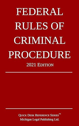 Federal Rules of Criminal Procedure; 2021 Edition