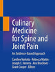 Culinary Medicine for Spine and Joint Pain: An Evidence-Based Approach