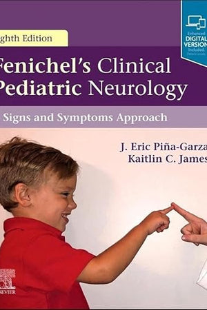 Fenichel's Clinical Pediatric Neurology: A Signs and Symptoms Approach