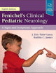 Fenichel's Clinical Pediatric Neurology: A Signs and Symptoms Approach