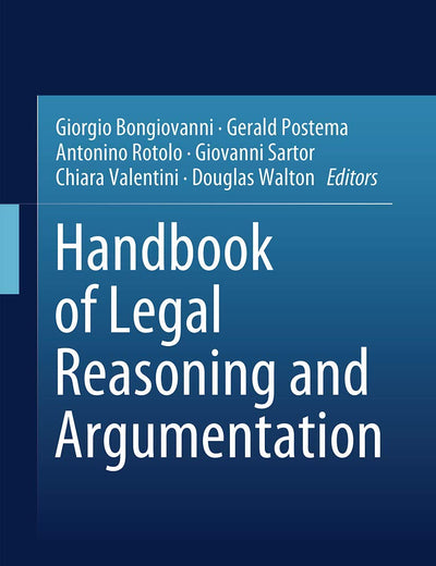 Handbook of Legal Reasoning and Argumentation