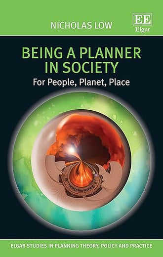 Being a Planner in Society: For People, Planet, Place (Elgar Studies in Planning Theory, Policy and Practice)