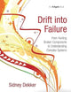 Drift into Failure