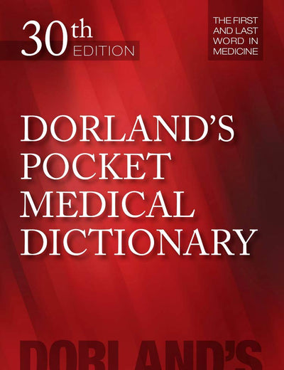 Dorland's Pocket Medical Dictionary