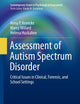 Assessment of Autism Spectrum Disorder: Critical Issues in Clinical, Forensic and School Settings (Contemporary Issues in Psychological Assessment)