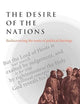 The Desire of the Nations: Rediscovering the Roots of Political Theology (Volume 0)