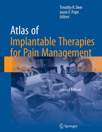 Atlas of Implantable Therapies for Pain Management