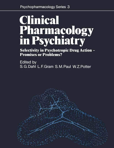 Clinical Pharmacology in Psychiatry: Selectivity in Psychotropic Drug Action — Promises or Problems? (Psychopharmacology Series)