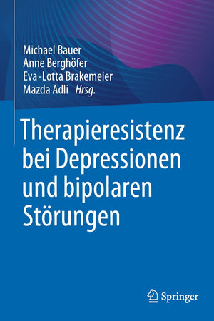 Therapieresistenz bei Depressionen und bipolaren Störungen (German Edition)