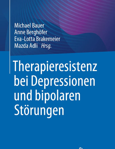 Therapieresistenz bei Depressionen und bipolaren Störungen (German Edition)