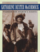 Katharine Dexter McCormick: Pioneer for Women's Rights