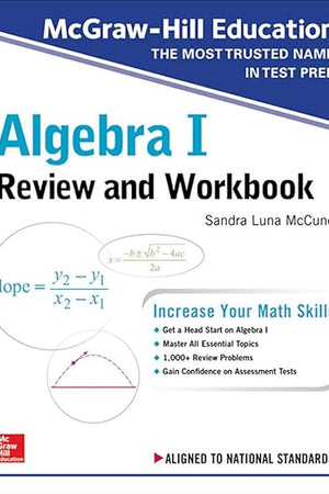 McGraw-Hill Education Algebra I Review and Workbook