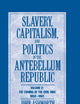 Slavery, Capitalism and Politics in the Antebellum Republic: Volume 2, The Coming of the Civil War, 1850–1861