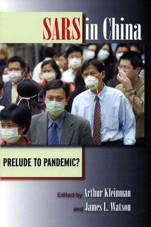 SARS in China: Prelude to Pandemic?