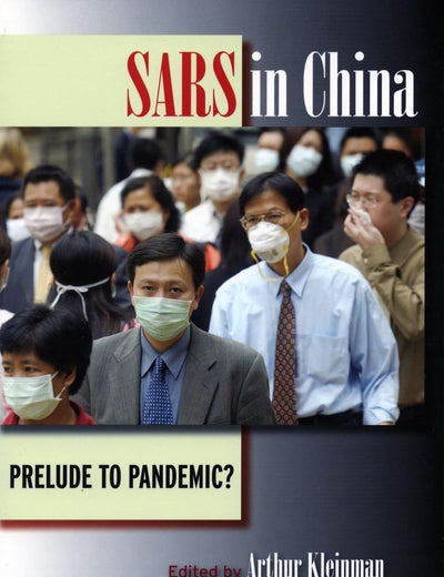SARS in China: Prelude to Pandemic?