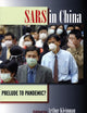 SARS in China: Prelude to Pandemic?