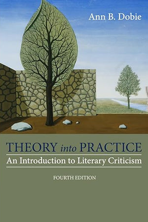 Theory into Practice: An Introduction to Literary Criticism