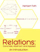 Relations: Concrete, Abstract, and Applied: An Introduction