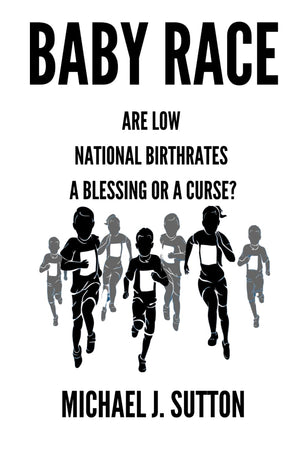 Baby Race: Are Low National Birthrates a Blessing or a Curse?
