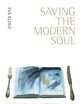 Saving the Modern Soul: Therapy, Emotions, and the Culture of Self-Help