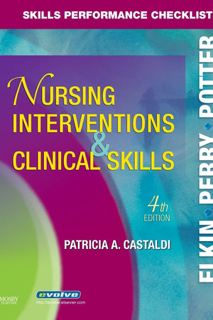 Skills Performance Checklists for Nursing Interventions & Clinical Skills