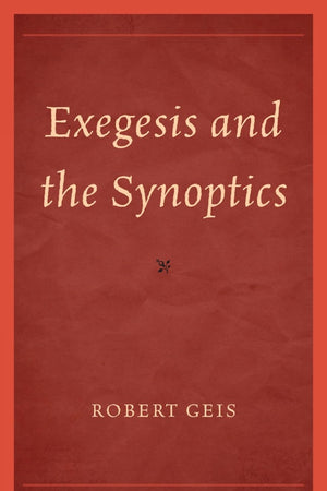 Exegesis and the Synoptics
