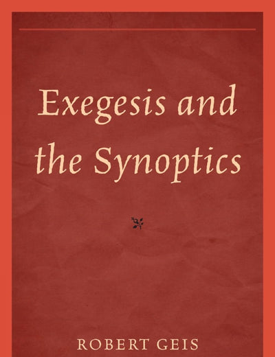 Exegesis and the Synoptics