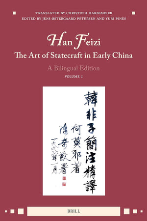 Han Feizi, The Art of Statecraft in Early China (Vol.1): A Bilingual Edition