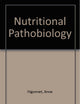Nutritional Pathobiology