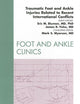 Traumatic Foot and Ankle Injuries Related to Recent International Conflicts, An Issue of Foot and Ankle Clinics (Volume 15-1) (The Clinics: Orthopedics, Volume 15-1)