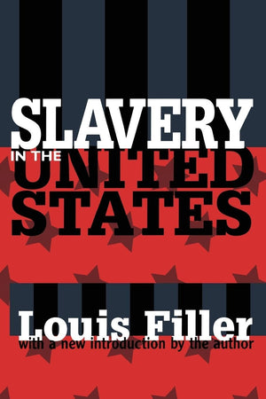 Slavery in the United States (American Studies (New Brunswick, N.J.).)
