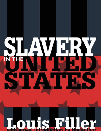 Slavery in the United States (American Studies (New Brunswick, N.J.).)