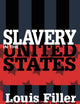 Slavery in the United States (American Studies (New Brunswick, N.J.).)
