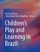 Children's Play and Learning in Brazil
