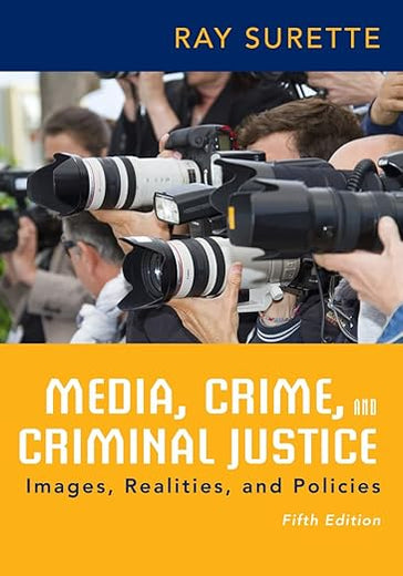 Media, Crime, and Criminal Justice