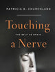 Touching a Nerve: The Self as Brain