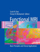 Functional MRI: Basic Principles and Clinical Applications