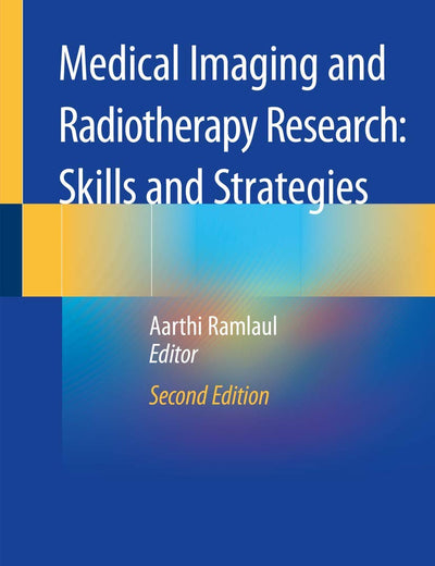 Medical Imaging and Radiotherapy Research: Skills and Strategies