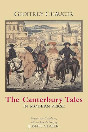 The Canterbury Tales in Modern Verse (Hackett Classics)