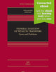 Federal Taxation of Wealth Transfers: Cases and Problems [Connected eBook] (Aspen Casebook Series)