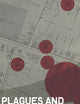 Plagues and Epidemics: Infected Spaces Past and Present (Wenner-Gren International Symposium Series)