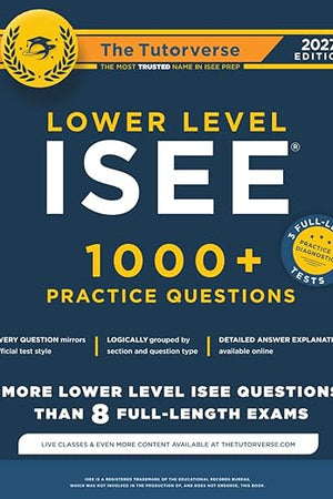 Lower Level ISEE: 1000+ Practice Questions